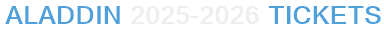 Aladdin 2025-2026 Tickets